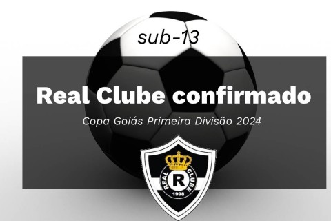 NA PRIMEIRA DIVISÃO DO SUB-13, REAL DISPUTA COPA GOIÁS
